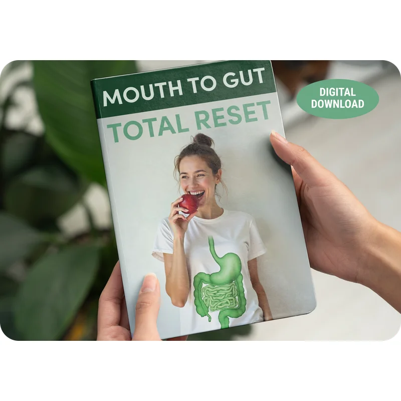 BONUS #3 - Mouth to Gut Total Reset